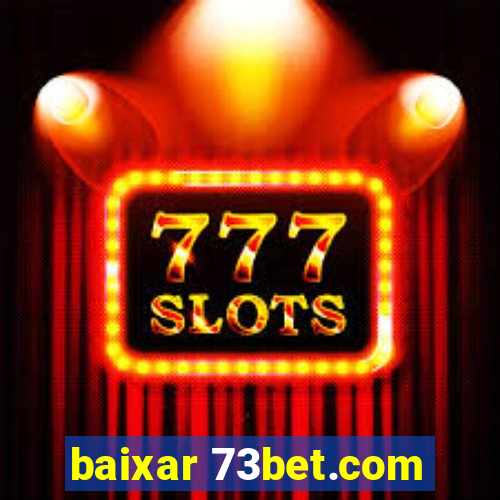 baixar 73bet.com